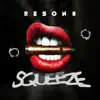Reson8 - Squeeze - Single